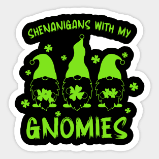 st patrick | Shenanigans with my Gnomies Sticker